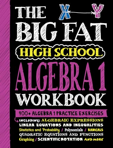 The Big Fat High School Algebra 1 Workbook: 400+ Algebra 1 Practice Exercises (Big Fat Notebooks) von Workman Publishing